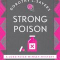 Cover Art for 9781473621336, Strong Poison: Lord Peter Wimsey Book 6 by Dorothy L Sayers