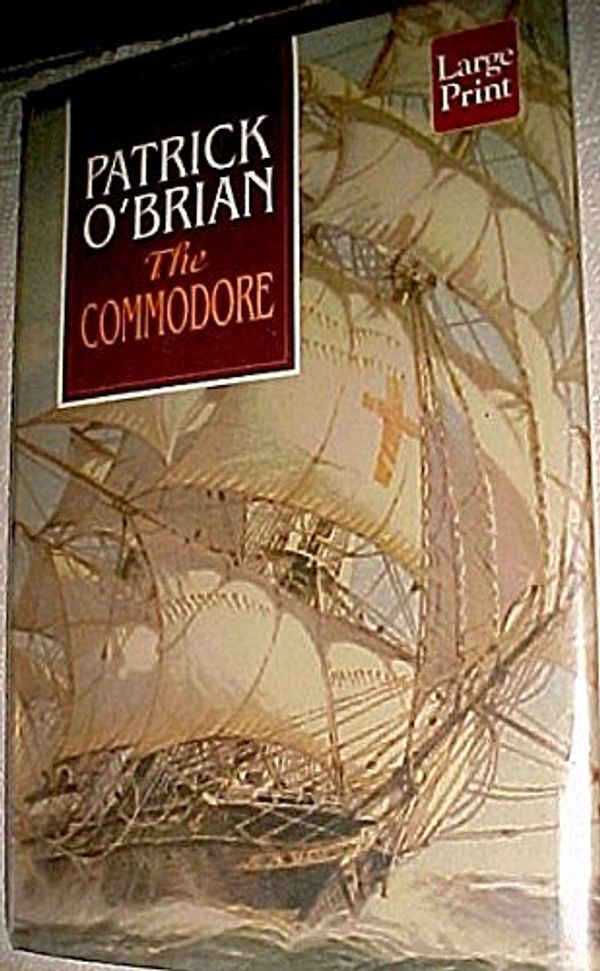 Cover Art for 9780753151129, The Commodore (Compass Press) by Patrick O'Brian