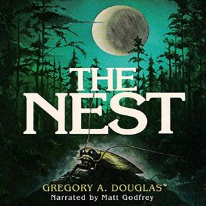 Cover Art for B07QYXTFZ5, The Nest by Gregory A. Douglas
