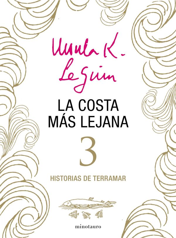 Cover Art for 9788445001967, La costa más lejana (Historias de Terramar 3) by Ursula K. Le Guin