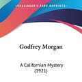 Cover Art for 9780548664452, Godfrey Morgan by Jules Verne