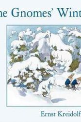 Cover Art for 9781782504375, The Gnomes' Winter Journey by Ernst Kreidolf