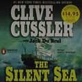 Cover Art for B01LP9IOUM, The Silent Sea (The Oregon Files) by Clive Cussler (2012-04-26) by Clive Cussler;Jack Du Brul