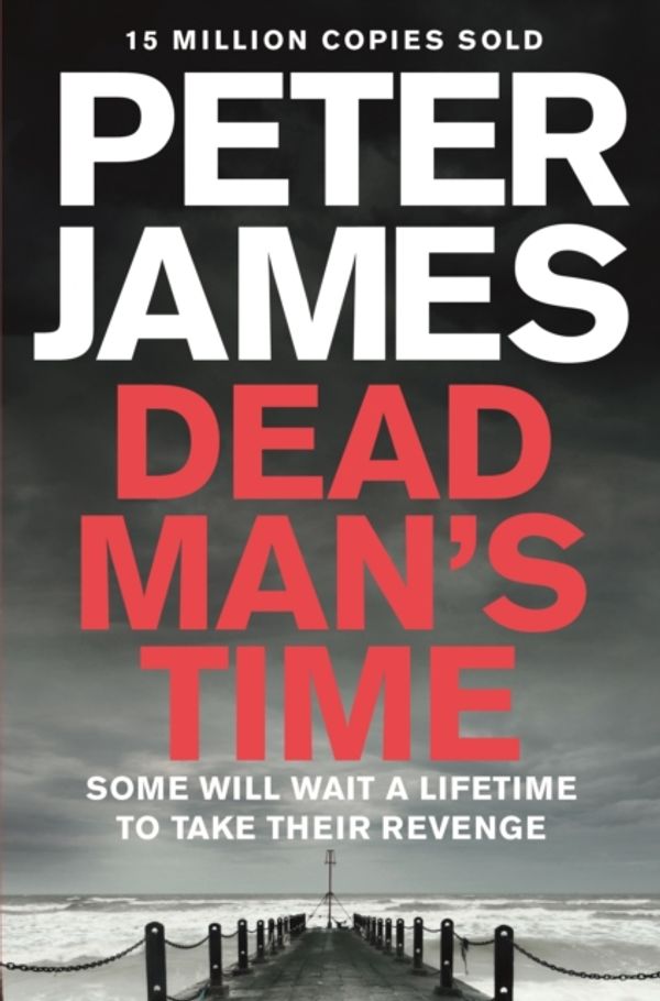 Cover Art for 9781447272632, Dead Man's Time by Peter James