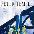 Cover Art for 9781742146461, Dead Point by Peter Temple