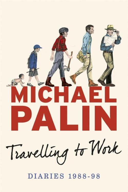 Cover Art for 9780297844419, Travelling to Work by Michael Palin