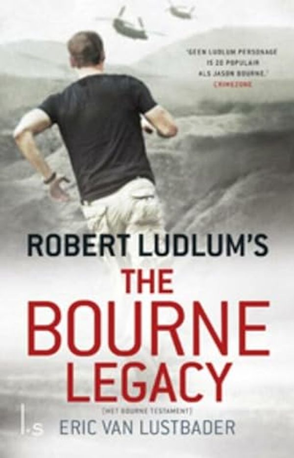 Cover Art for 9789024555710, The Bourne legacy  / druk 7 by Robert Ludlum