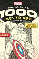 Cover Art for 9781781573501, Marvel's Amazing 1000 Dot-to-Dot Book: Twenty Comic Characters to Complete Yourself by Thomas Pavitte