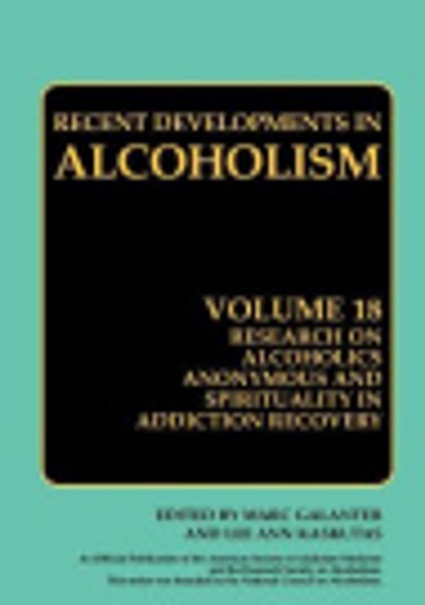 Cover Art for 9780387569383, Research on Alcoholics Anonymous and Spirituality in Addiction Recovery by Marc Galanter, Lee Anne Kaskutas