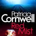 Cover Art for 9780751543971, Red Mist by Patricia Cornwell