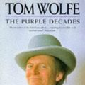 Cover Art for 9780330326087, The Purple Decades by Tom Wolfe