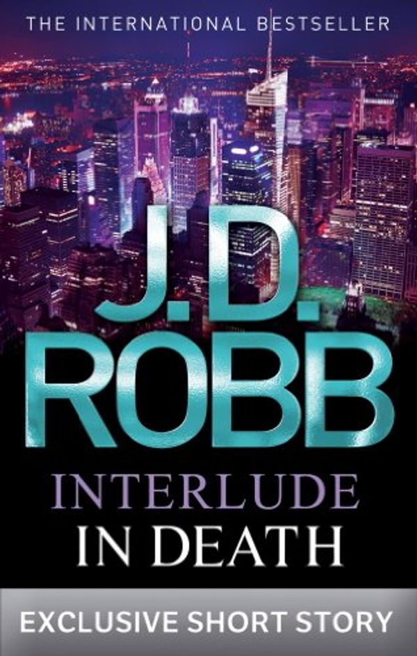 Cover Art for B007I4C5J0, Interlude In Death by J. D. Robb