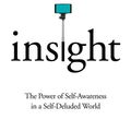 Cover Art for 9781509839629, Insight: The Power of Self-Awareness in a Self-Deluded World by Tasha Eurich