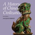 Cover Art for 9780521497817, A History of Chinese Civilization by Jacques Gernet