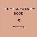 Cover Art for 9782291014218, The Yellow Fairy Book by Andrew Lang