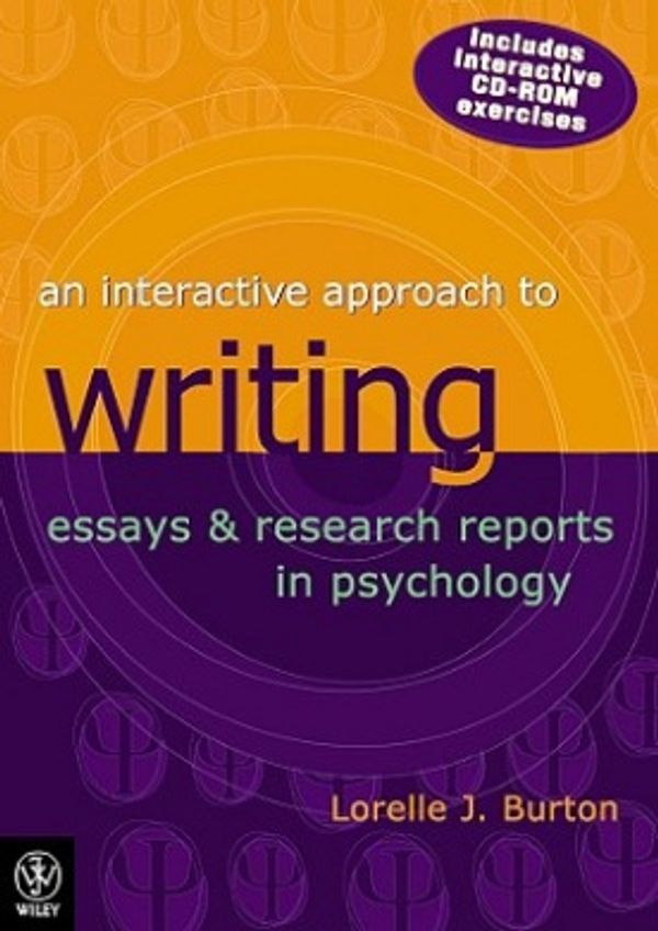 Cover Art for 9780470800690, An Interactive Approach to Writing Essays and Research Reports in Psychology by Lorelle J. Burton