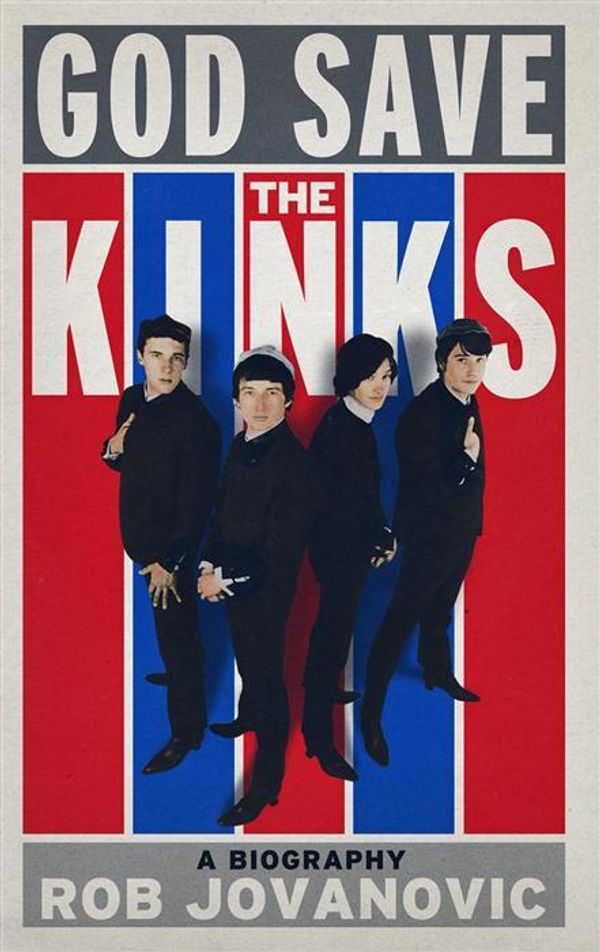Cover Art for 9781845136710, God Save the Kinks by Rob Jovanovic