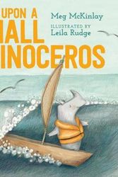 Cover Art for 9781921977305, Once Upon a Small Rhinoceros by Meg McKinlay