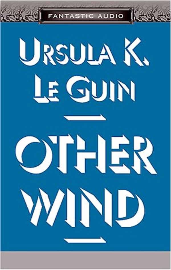 Cover Art for 9781574534511, Other Wind by Le Guin, Ursula K.