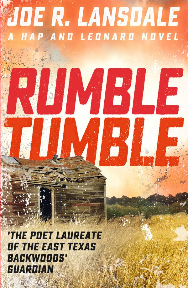 Cover Art for 9781473633568, Rumble Tumble: Hap and Leonard Book 5 by Joe R. Lansdale