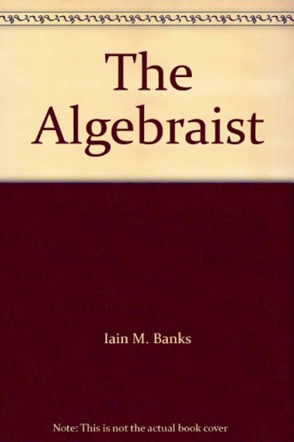 Cover Art for 9781419353772, The Algebraist by Iain M Banks, Geoffrey Amis