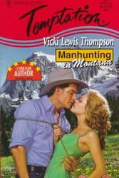 Cover Art for 9780373257775, Manhunting in Montana (Harlequin Temptation, No. 677) by Vicki Lewis Thompson
