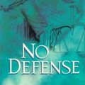 Cover Art for 9781551667850, No Defense by Kate Wilhelm