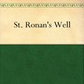Cover Art for B004TRQ8EC, St. Ronan's Well by Walter Scott