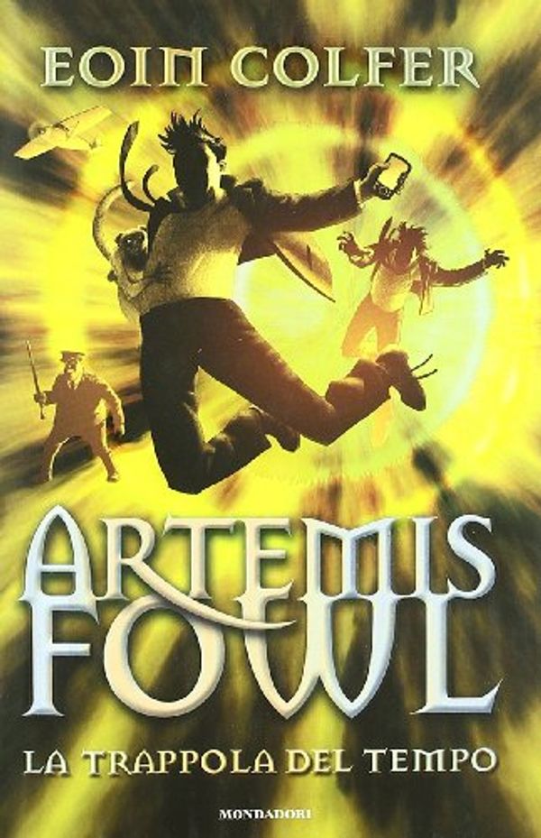 Cover Art for 9788804593928, La trappola del tempo. Artemis Fowl by Eoin Colfer