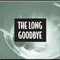 Cover Art for 9781590070956, The Long Goodbye by Raymond Chandler