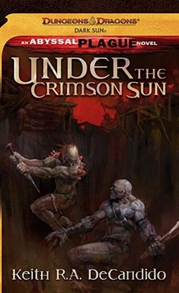 Cover Art for 9780786957972, Under the Crimson Sun by Keith R. A. DeCandido