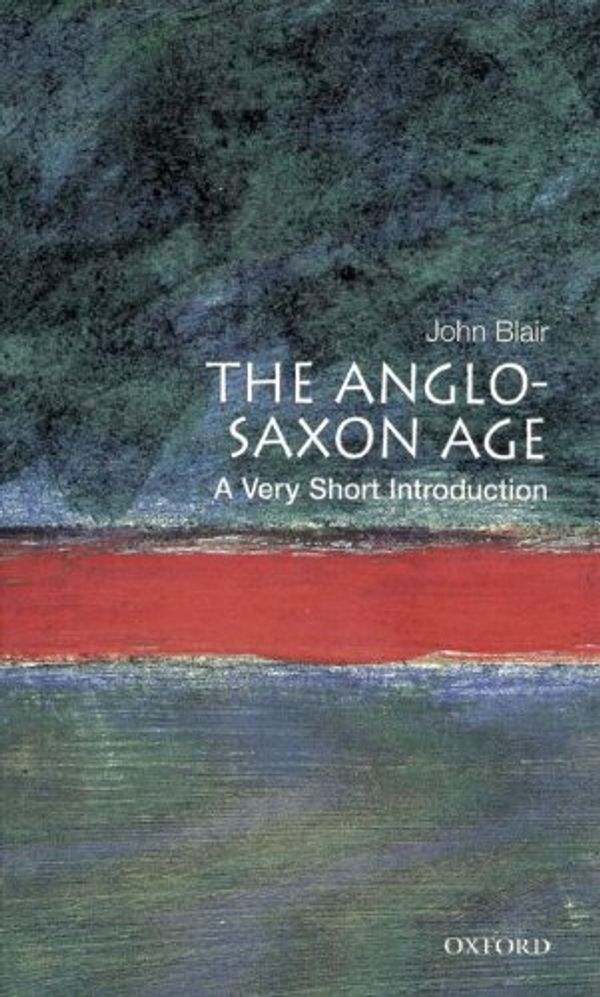 Cover Art for 9783068005033, The Anglo-Saxon Age by John Blair