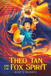 Cover Art for 9781250794406, Theo Tan and the Fox Spirit by Jesse Q. Sutanto