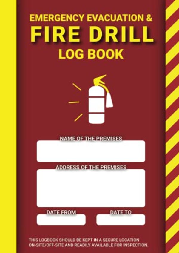 Emergency Evacuation And Fire Drill Log Book A4 With 5 Steps Fire Risk Assessment Checklist 