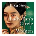 Cover Art for B0BYFB16LT, Lady Tan's Circle of Women by Lisa See