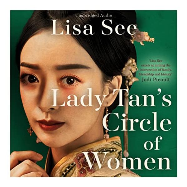 Cover Art for B0BYFB16LT, Lady Tan's Circle of Women by Lisa See