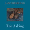 Cover Art for 9781780376790, The Asking: New & Selected Poems by Jane Hirshfield