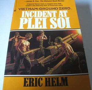 Cover Art for 9780373627103, Incident At Plei Soi (Vietnam Ground Zero) by Eric Helm