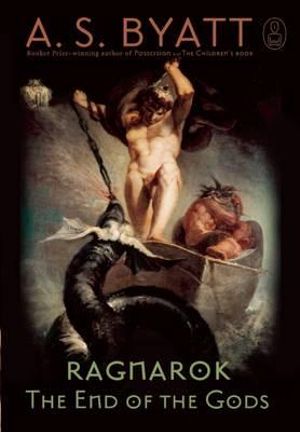 Cover Art for 9780802120847, Ragnarok: The End of the Gods by A. S. Byatt