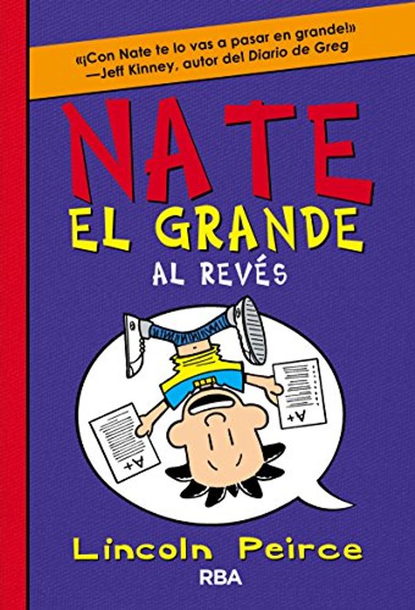 Cover Art for 9788427208735, Nate el Grande 5 - Al revés by Lincoln Peirce