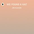 Cover Art for 9781406373820, We Found a Hat by Jon Klassen