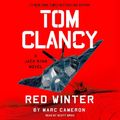 Cover Art for 9780593629970, Tom Clancy Red Winter by Marc Cameron