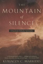 Cover Art for 9780385500920, The Mountain of Silence: A Search for Orthodox Spirituality by Kyriacos C. Markides
