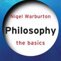 Cover Art for 9780415693165, Philosophy: The Basics by Nigel Warburton