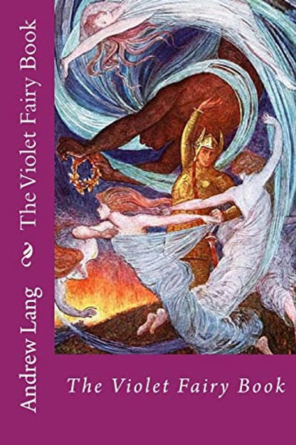 Cover Art for 9781496103505, The Violet Fairy Book by Andrew Lang