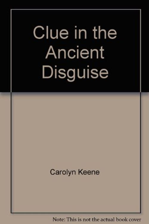 Cover Art for 9780671455538, Clue in the Ancient Disguise (Nancy Drew) by Carolyn Keene, Paul Frame, Pete Frame