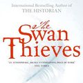 Cover Art for 9780748116157, The Swan Thieves by Elizabeth Kostova