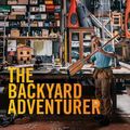 Cover Art for 9781925589672, The Backyard Adventurer by Beau Miles