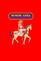 Cover Art for 9781071220306, Horse Girl by Gcjournals Horse Riding Journals