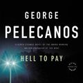 Cover Art for B000QCS9G4, Hell to Pay (Derek Strange and Terry Quinn Series Book 2) by George Pelecanos